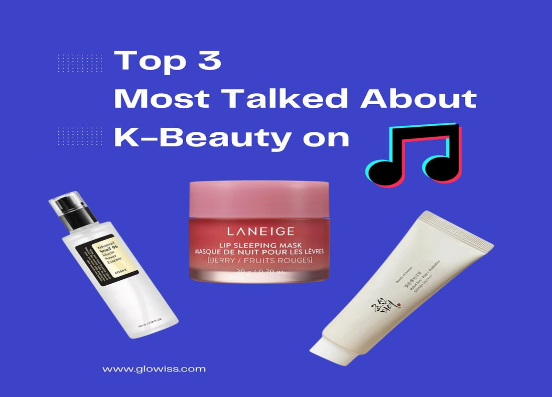 Top 3 Most Talked About K-Beauty on Tiktok