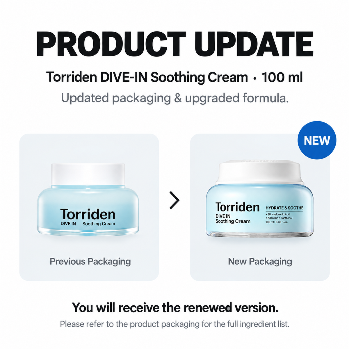 Torriden DIVE-IN Soothing Cream 100ml — packaging and formula renewal notice